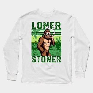 Bigfoot Smoking Cannabis Weed Lover Marijuana Loner A Stoner Long Sleeve T-Shirt
